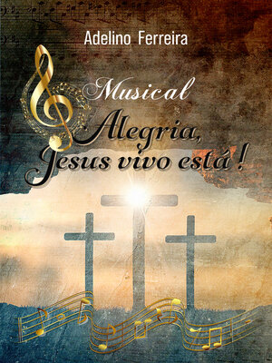 cover image of Alegria, Jesus vivo está